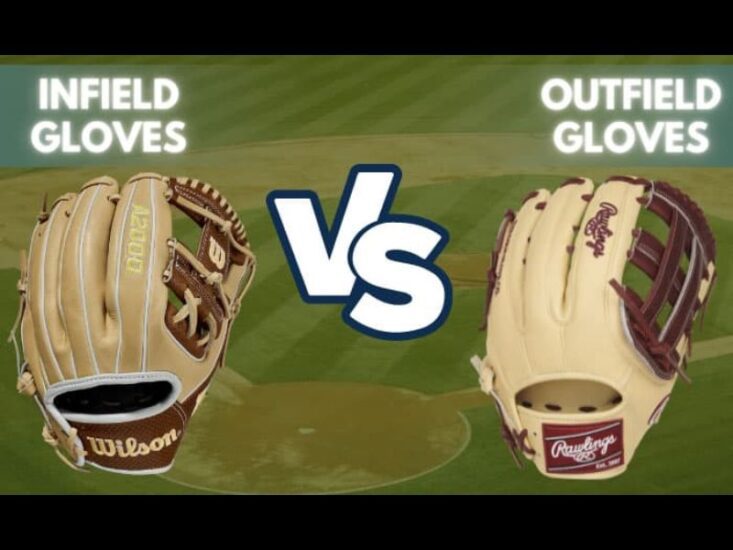 Infield Vs Outfield Baseball Gloves Difference & Comparison